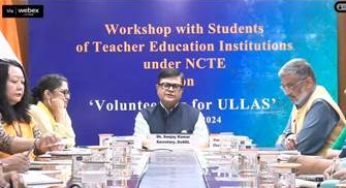 Workshop on ‘Volunteering for Ullas’ Engages Over 18,000 Students from Teacher Education Institutions