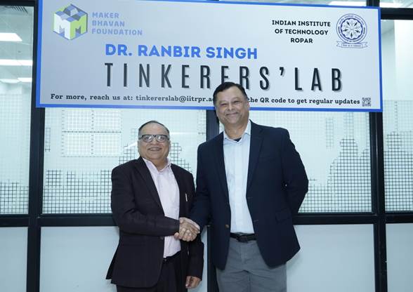 IIT Ropar Launches Dr. Ranbir Singh Tinkerers’ Lab: A Hub for Innovation and Engineering Excellence